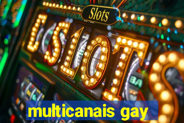 multicanais gay